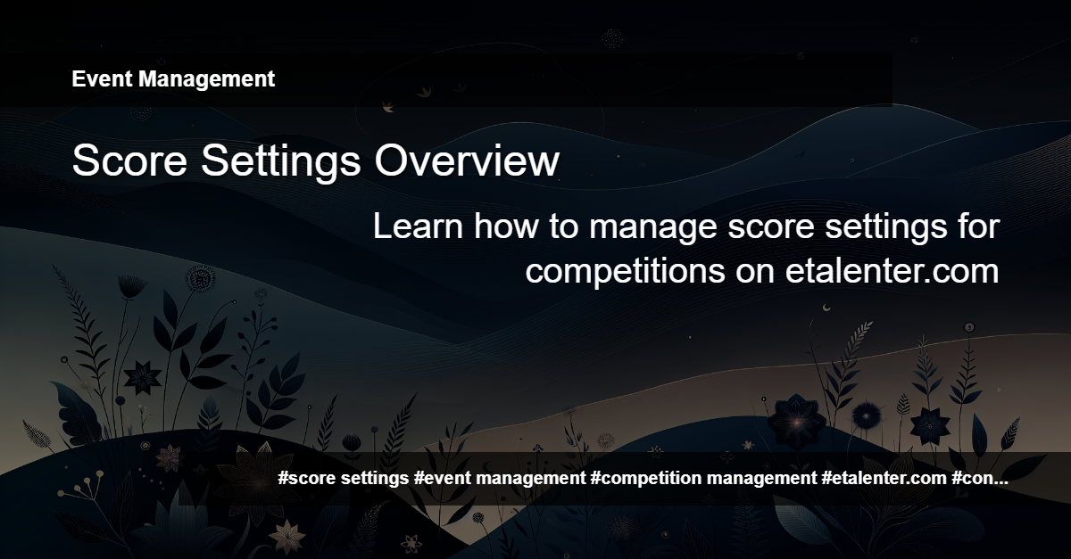 Managing Score Settings on etalenter.com