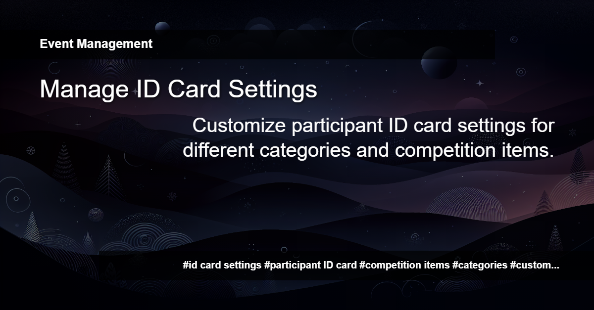 Participant ID Card Settings