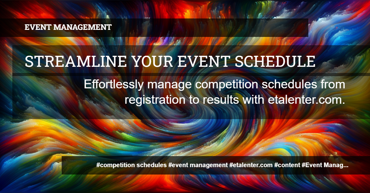 Managing Competition Schedules with etalenter.com