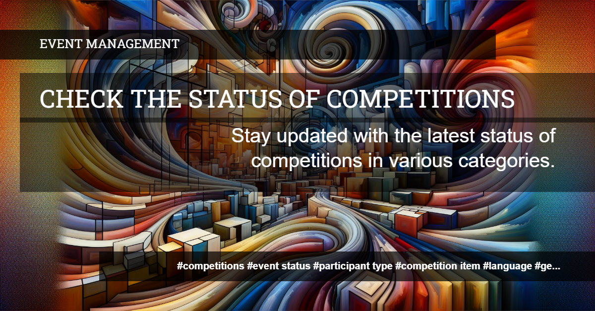 Status of Competitions