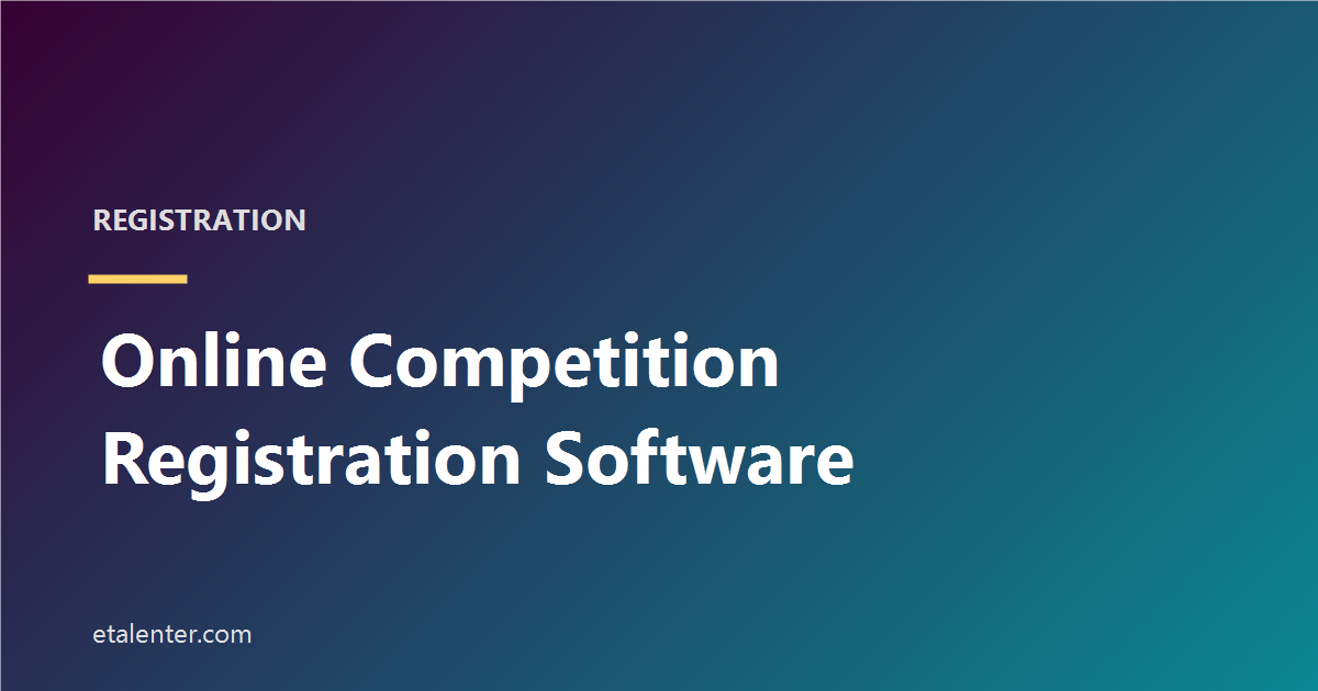 Online Competition Registration Software